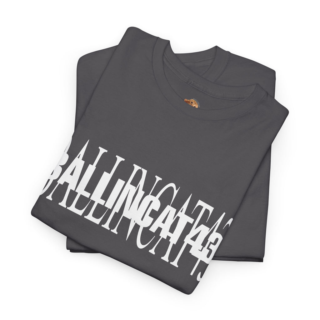 [NEW] I AM BALLINCAT43 100% Cotton T-Shirt (WHITE TEXT)