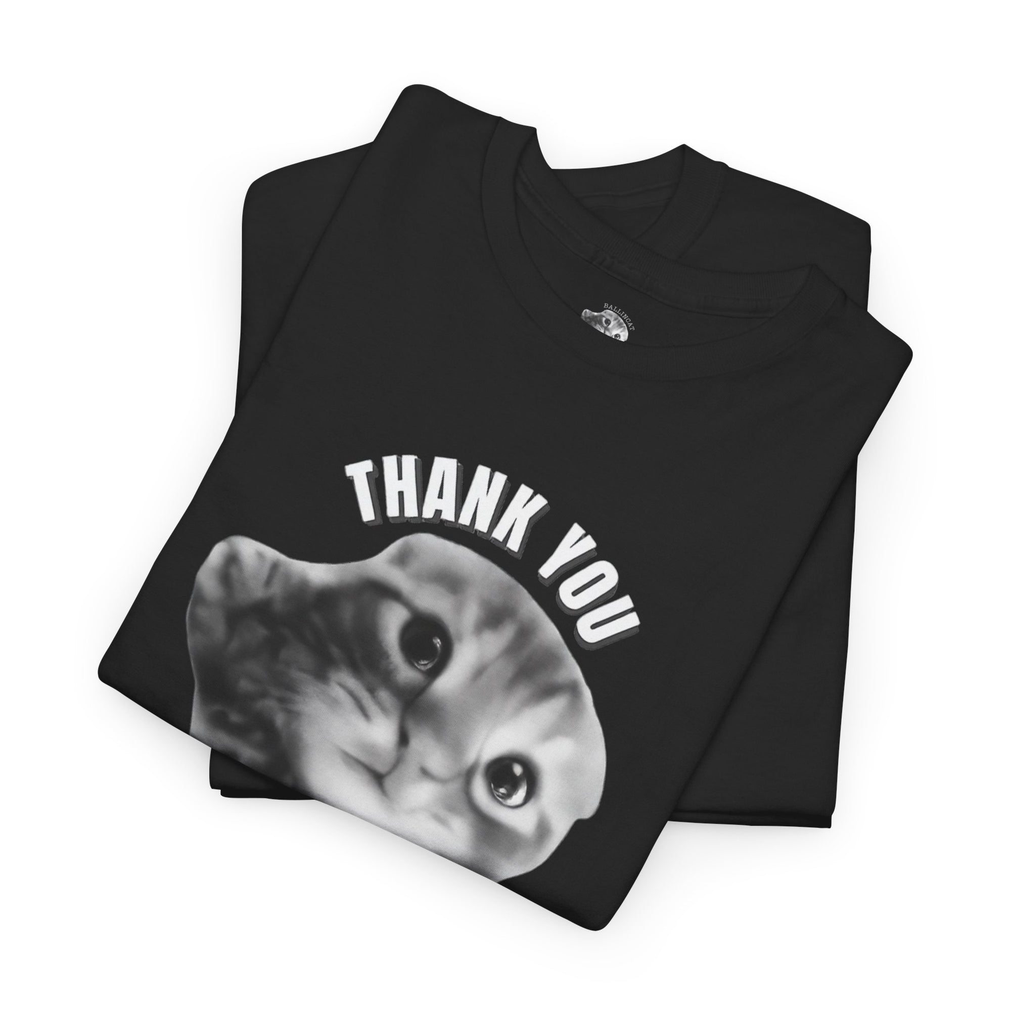 Thank You Ballincat43 Heavy cotton T-shirt Round Text (BLACK AND WHITE CAT)