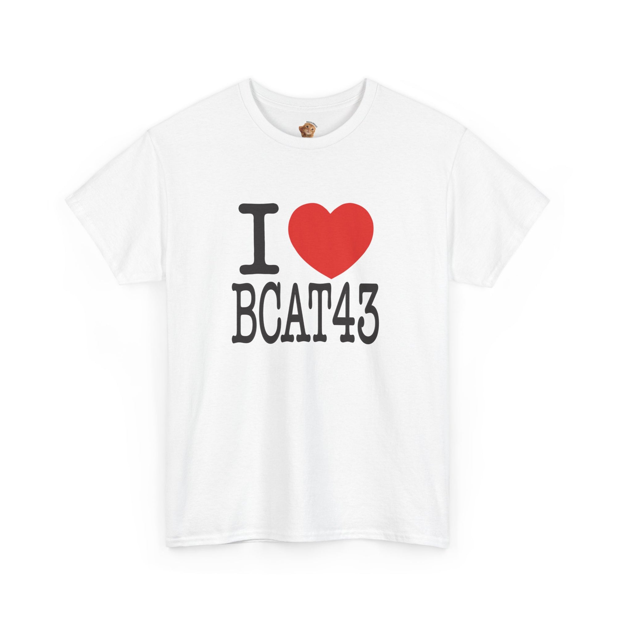 [NEW] I LOVE BCAT43 T-Shirt