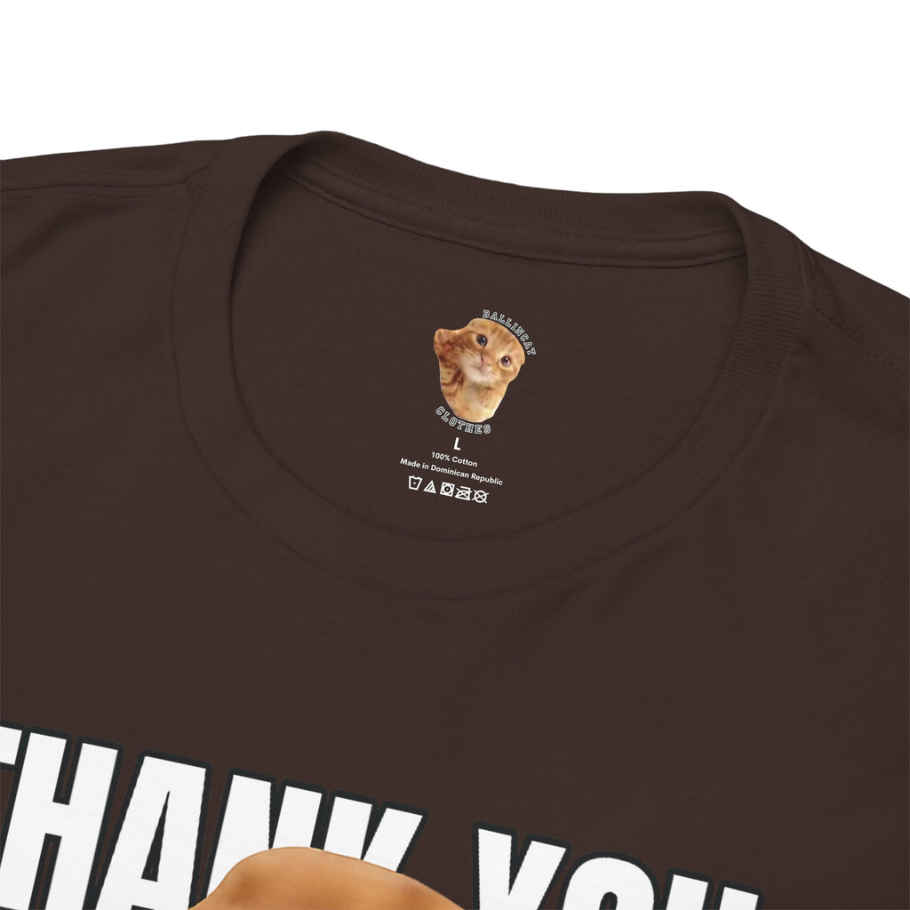 Thank You Ballincat43 T-Shirt (COLORED)